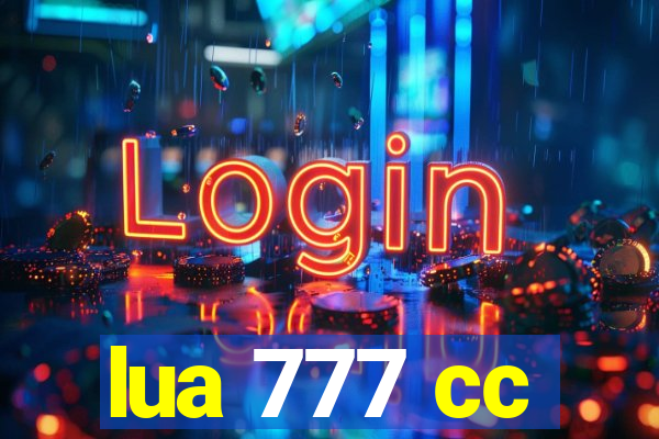 lua 777 cc